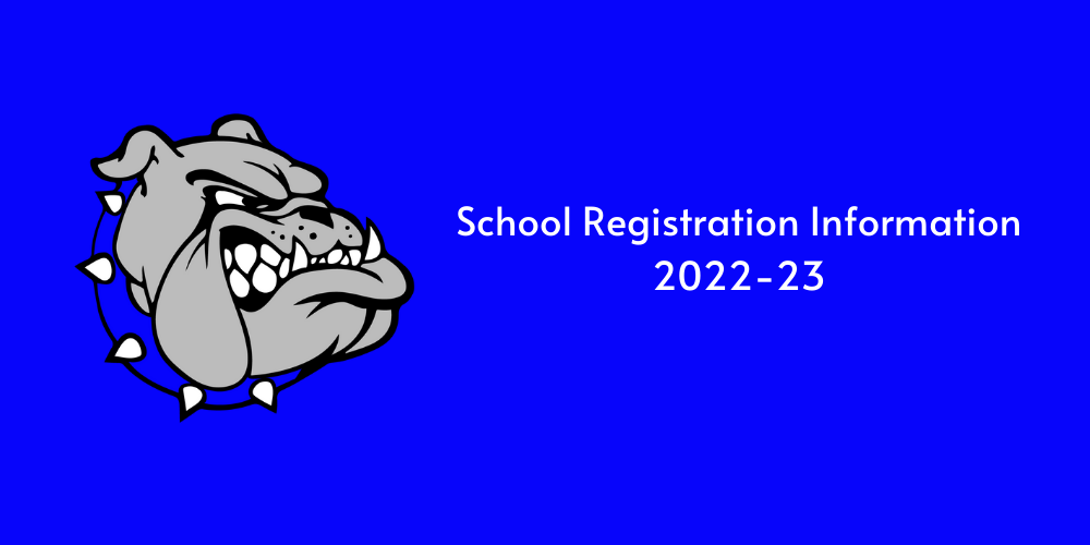 School Registration Information 2022-23